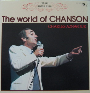 CHARLES AZNAVOUR - The World Of Chanson