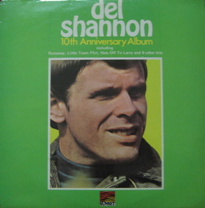 DEL SHANNON - 10th ANNIVERSARY ALBUM 