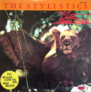 STYLISTICS - LION SLEEPS TONIGHT