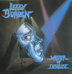 LIZZY BORDEN - MASTER OF DISGUISE