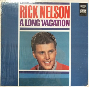 RICK NELSON - A LONG VACATION 