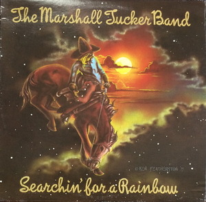 MARSHALL TUCKER BAND - SEARCHIN&#039; FOR A RAINBOW