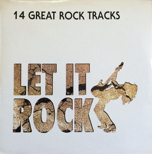 Let It Rock - 14 Great Rock Tracks