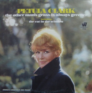 PETULA CLARK - The Other Man,s Grass Is Always Greener