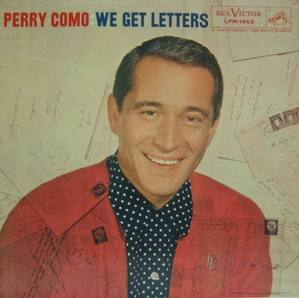 PERRY COMO - We Get Letters