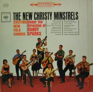 NEW CHRISTY MINSTRELS - Exciting New Folk Chorus