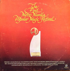 THE FIRST METRO MANILA POPULAR MUSIC FESTIVAL (&quot;Freddie Aguilar - Anak 외......&quot;)