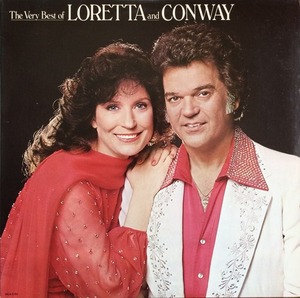 LORETTA LYNN / CONWAY TWITTY - The Very Best Of Loretta And Conway (&quot;As Soon As I Hang Up The Phone / It&#039;s Only Make-believe&quot;)