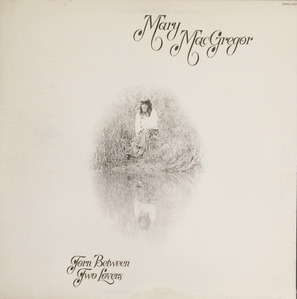 MARY MACGREGOR - Torn Between Two Lovers (&quot;TORN BETWEEN TWO LOVERS&quot;)