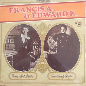 FRANK SINATRA DUKE ELLINGTON - FRANCIS A &amp; EDWARD 