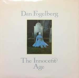 DAN FOGELBERG - The Innocent Age (2LP)