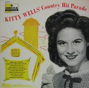 KITTY WELLS - Country Hit Parade