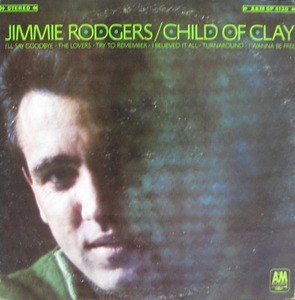 JIMMIE RODGERS - Child Of Clay