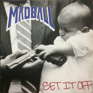 MADBALL - Set it off (&quot;1994 ORIG&quot;) 