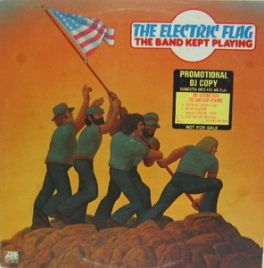 THE ELECTRIC FLAG - The Band Kept Playing
