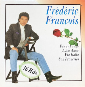 Frederic Francois -16 Hits (Fanny Fanny/Adios Amor)