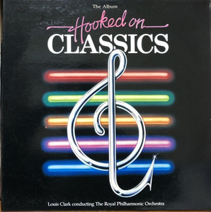 HOOKED ON CLASSICS 1 (ROYAL PHILHAMONIC ORCHESTRA/LOUIS CLARK)