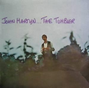 JOHN MARTYN - The Tombler