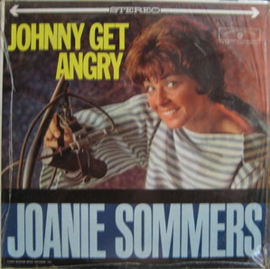 JOANIE SOMMERS - Johnny Get Angry