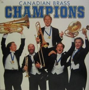 CHAMPIONS - CANADIAN BRASS