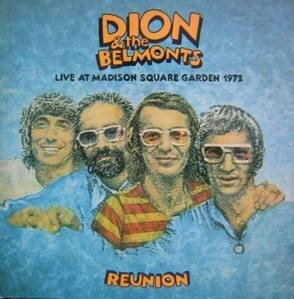 DION AND THE BELMONTS - Live At Madison Square Garden 1972