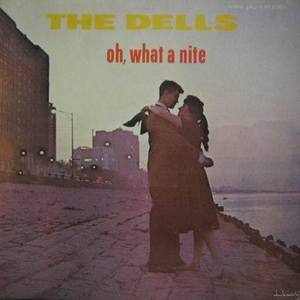 THE DELLS - oh,what a nite