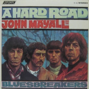JOHN MAYALL AND THE BLUESBREAKERS - A HARD ROAD
