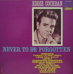 EDDIE COCHRAN - Never To Be Forgotten