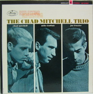 THE CHAD MITCHELL TRIO - Reflecting