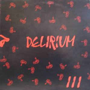 DELIRIUM - III
