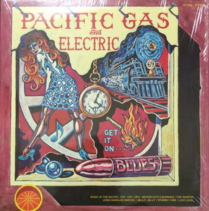 PACIFIC GAS AND ELECTRIC - Get It On ... BLUES