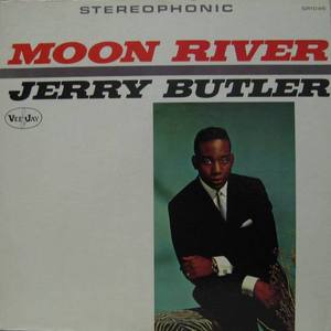 JERRY BUTLER - Moon River