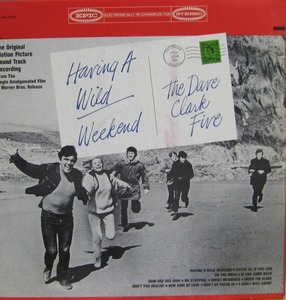DAVE CLARK FIVE - Having A Wild Weekend