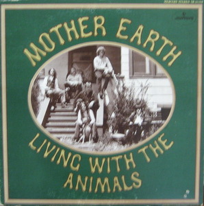 MOTHER EARTH - Living With The Animals