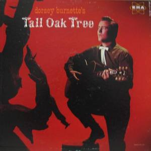 DORSEY BURNETTE - Tall Oak Tree