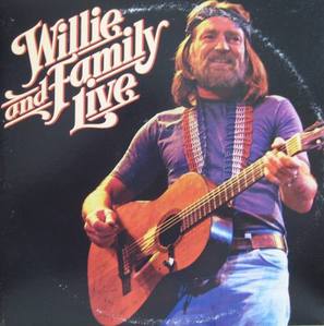 WILLIE NELSON - WILLIE and FAMILY LIVE (2LP)