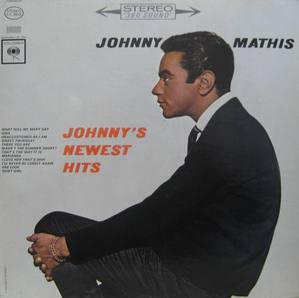 JOHNNY MATHIS - Newest Hits