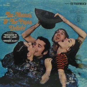 MAMAS AND THE PAPAS - DELIVER 