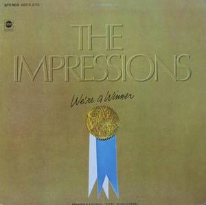 THE IMPRESSIONS - We&#039;re A Winner