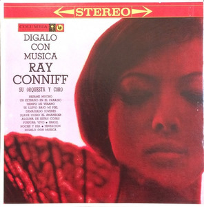 RAY CONNIFF - Digalo Con Musica Ray Conniff