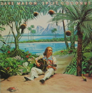 DAVE MASON - Split Coconut