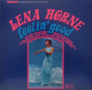LENA HORNE - Feelin&#039; Good