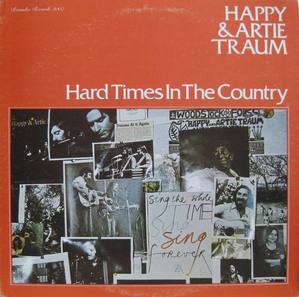 HAPPY AND ARTIE TRAUM - Hard Times In The Country