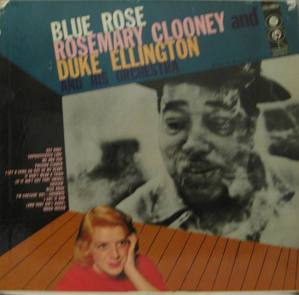 ROSEMARY CLOONEY / DUKE ELLINGTON - Blue Rose