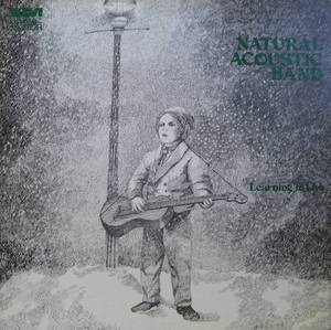 NATURAL ACOUSTIC BAND - LEARNING TO LIVE