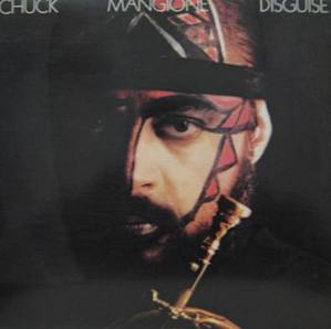 CHUCK MANGIONE - DISGUISE