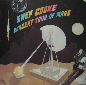 SHEP COOKE - Concert Tour Of Mars 
