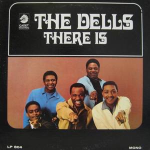 THE DELLS - There Is 