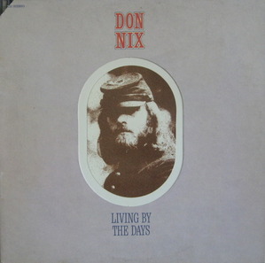 DON NIX - Living By The Days (FUZZY COVER)