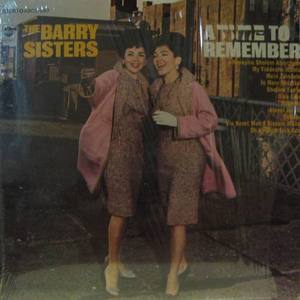 BARRY SISTERS - A Time to Remember 